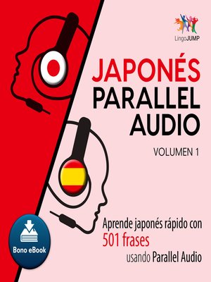 cover image of Aprende japons rpido con 501 frases usando Parallel Audio - Volumen 1